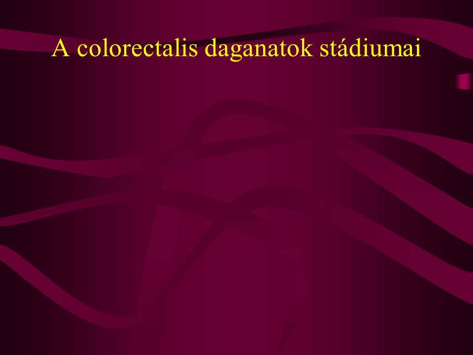 A colorectalis daganatok stádiumai