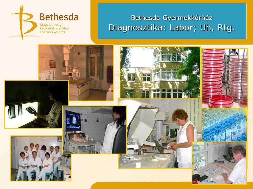 Bethesda Gyermekkórház Diagnosztika: Labor; Uh, Rtg.