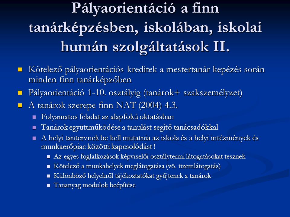 Pályaorientáció a finn tanárképzésben, iskolában, iskolai humán szolgáltatások II.