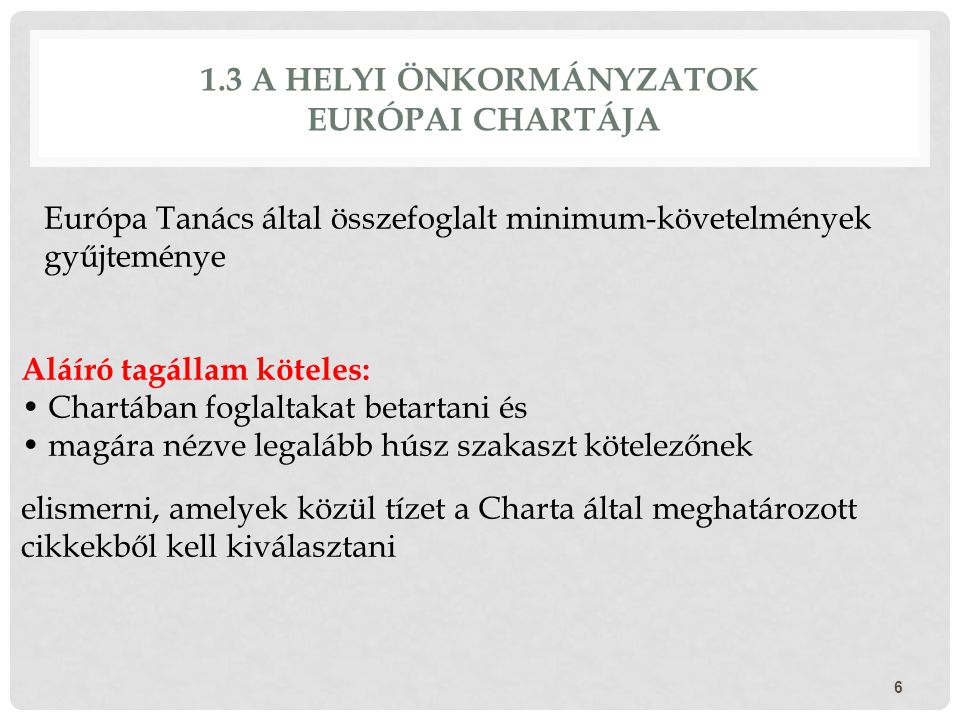 1.3 A helyi önkormányzatok Európai Chartája