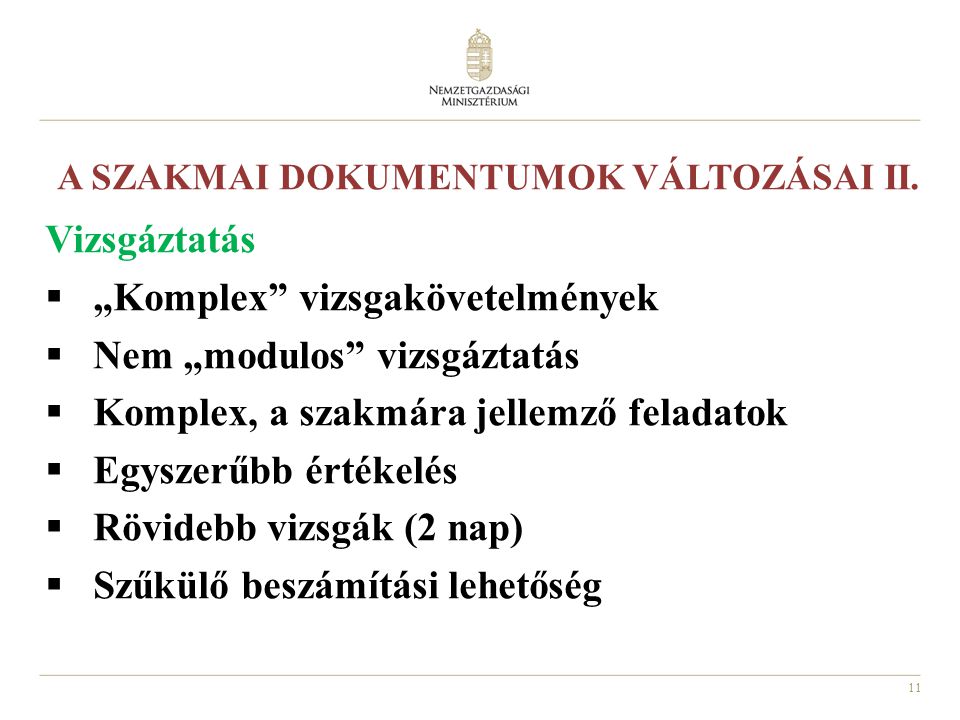 A SZAKMAI DOKUMENTUMOK VÁLTOZÁSAI II.