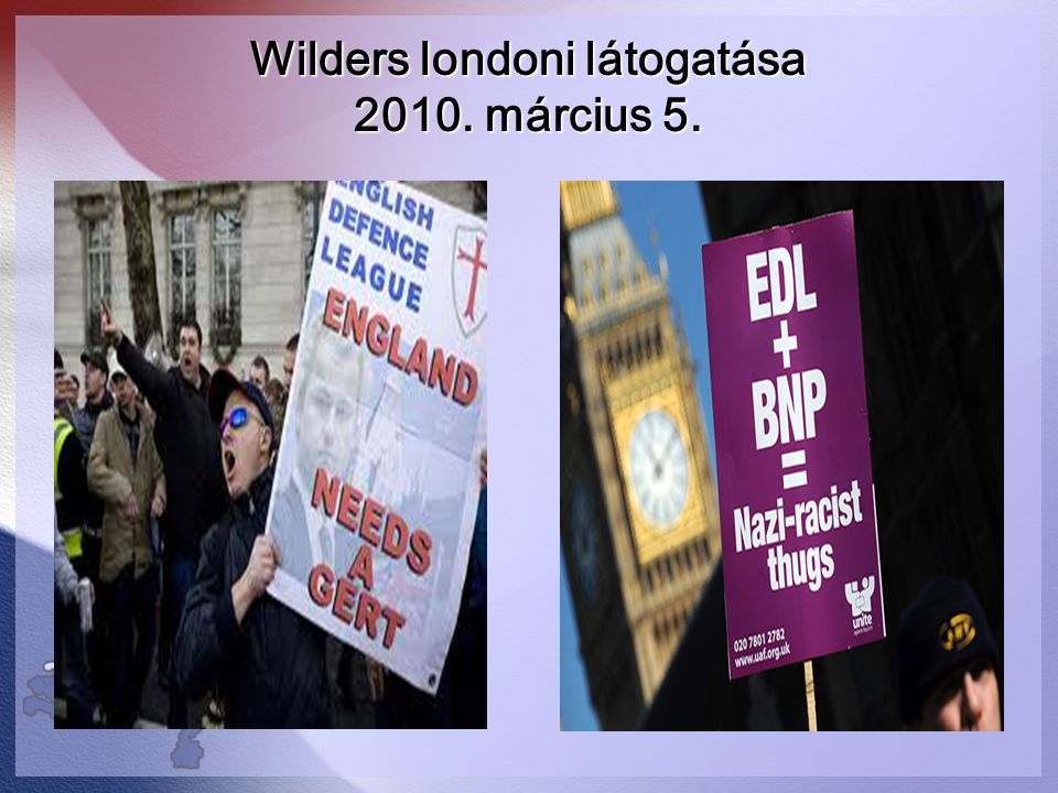 Wilders londoni látogatása március 5.