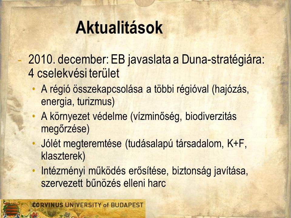 Aktualitások december: EB javaslata a Duna-stratégiára: 4 cselekvési terület.