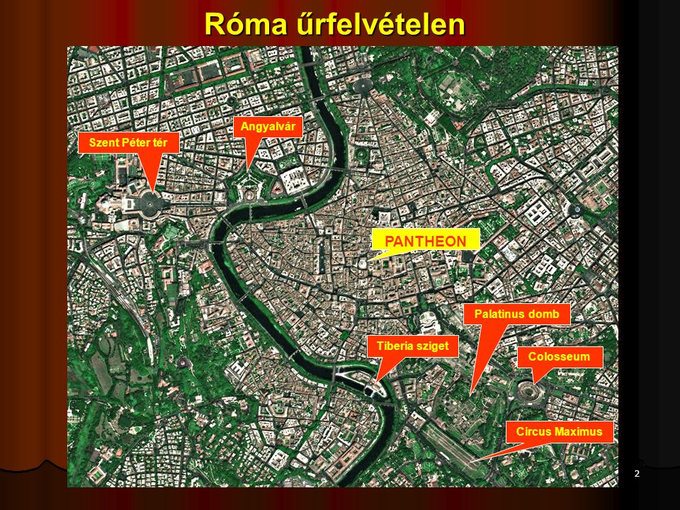 Róma űrfelvételen PANTHEON Angyalvár Szent Péter tér Palatinus domb