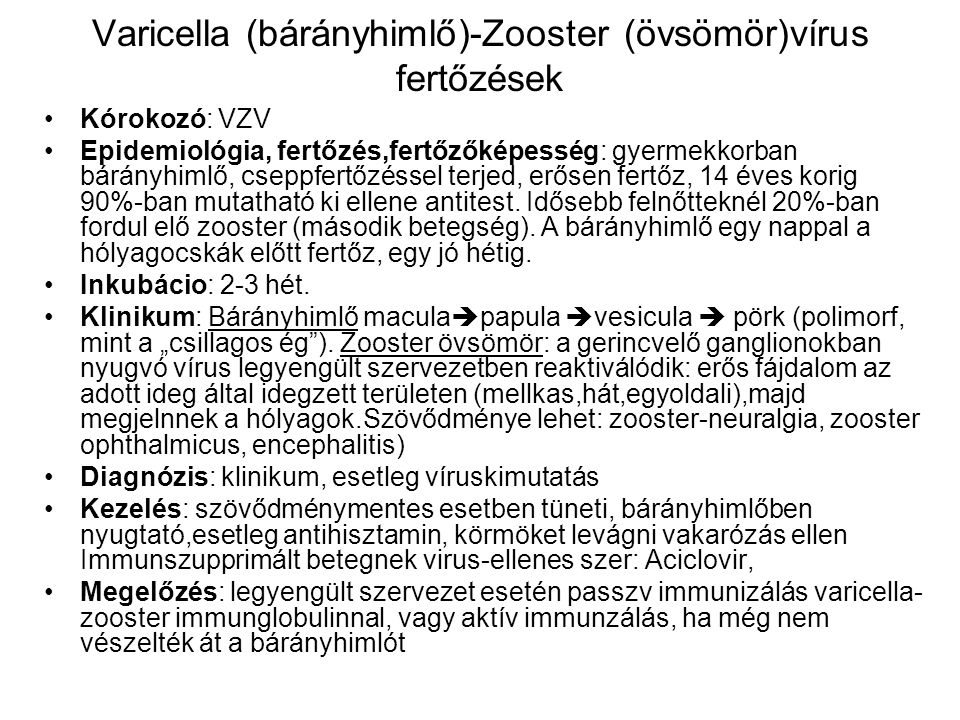 Varicella (bárányhimlő)-Zooster (övsömör)vírus fertőzések