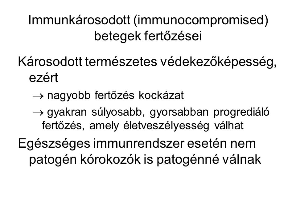 Immunkárosodott (immunocompromised) betegek fertőzései