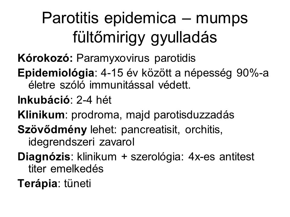 Parotitis epidemica – mumps fültőmirigy gyulladás