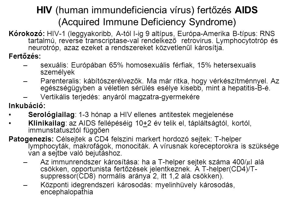 HIV (human immundeficiencia vírus) fertőzés AIDS (Acquired Immune Deficiency Syndrome)