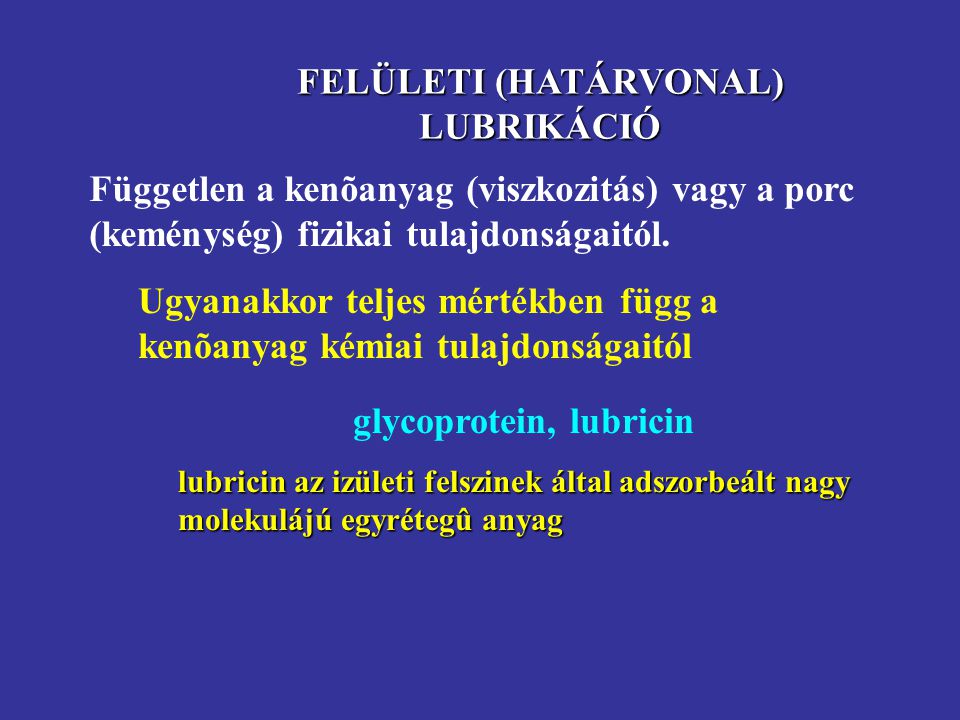 FELÜLETI (HATÁRVONAL) LUBRIKÁCIÓ glycoprotein, lubricin