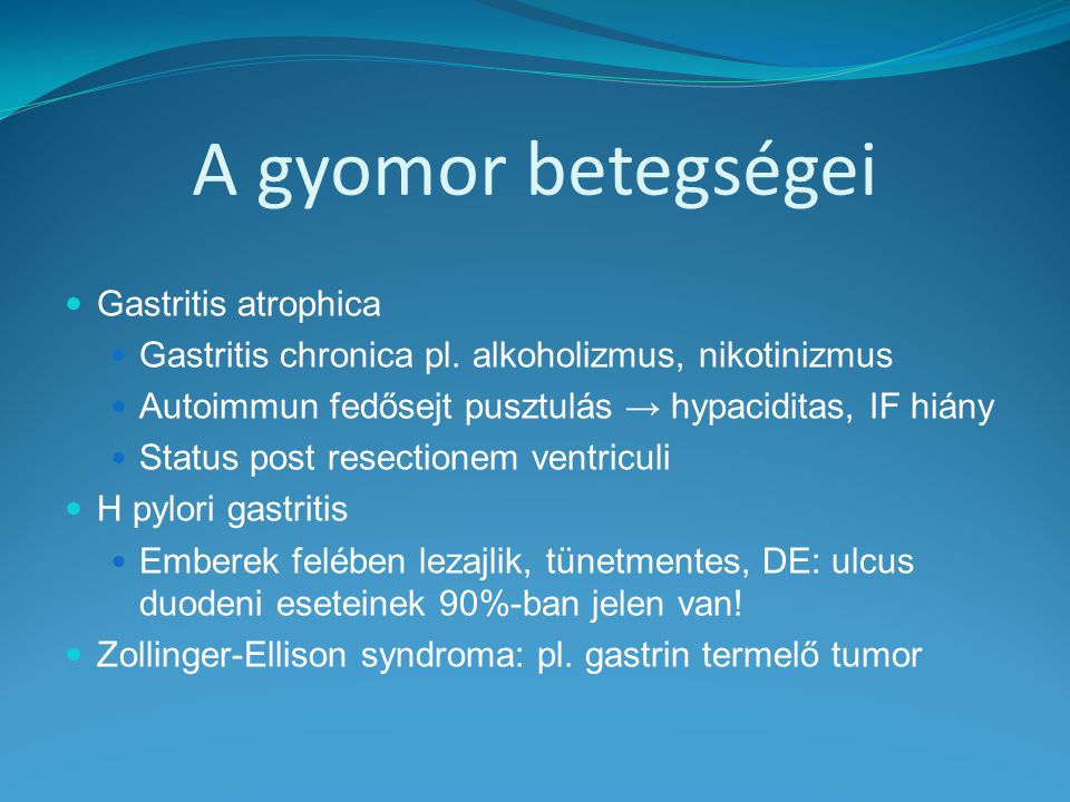 A gyomor betegségei Gastritis atrophica