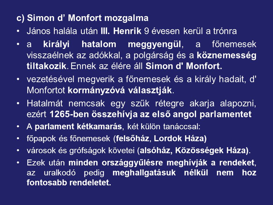 c) Simon d’ Monfort mozgalma