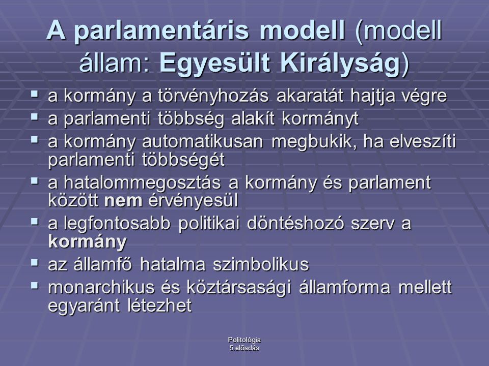 A parlamentáris modell (modell állam: Egyesült Királyság)