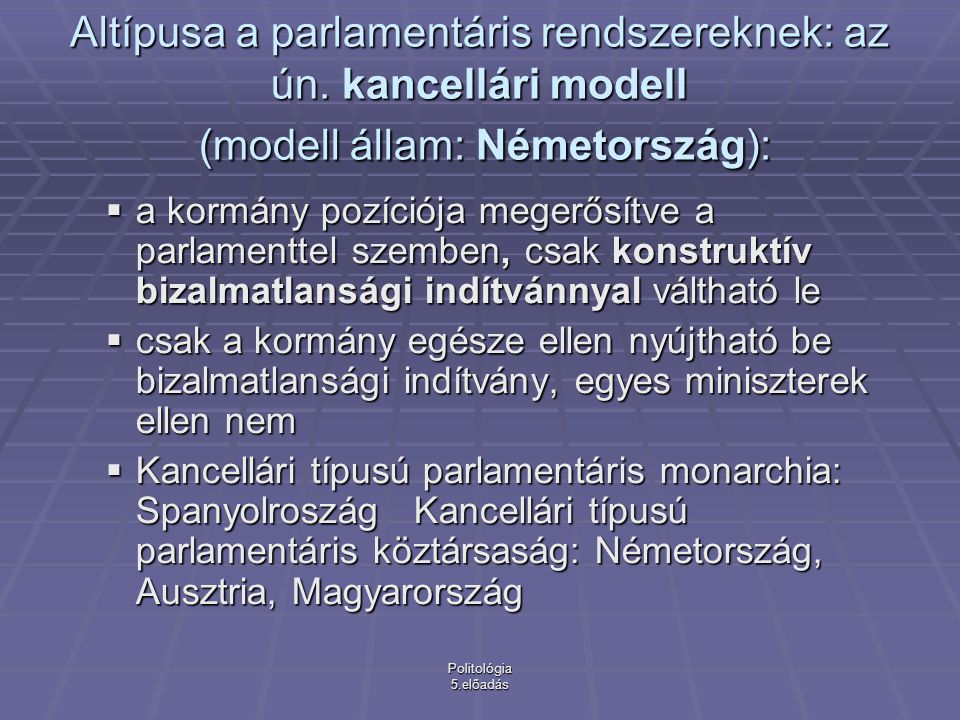 Altípusa a parlamentáris rendszereknek: az ún