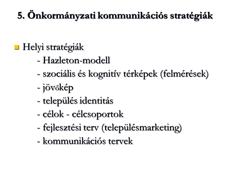 5. Önkormányzati kommunikációs stratégiák