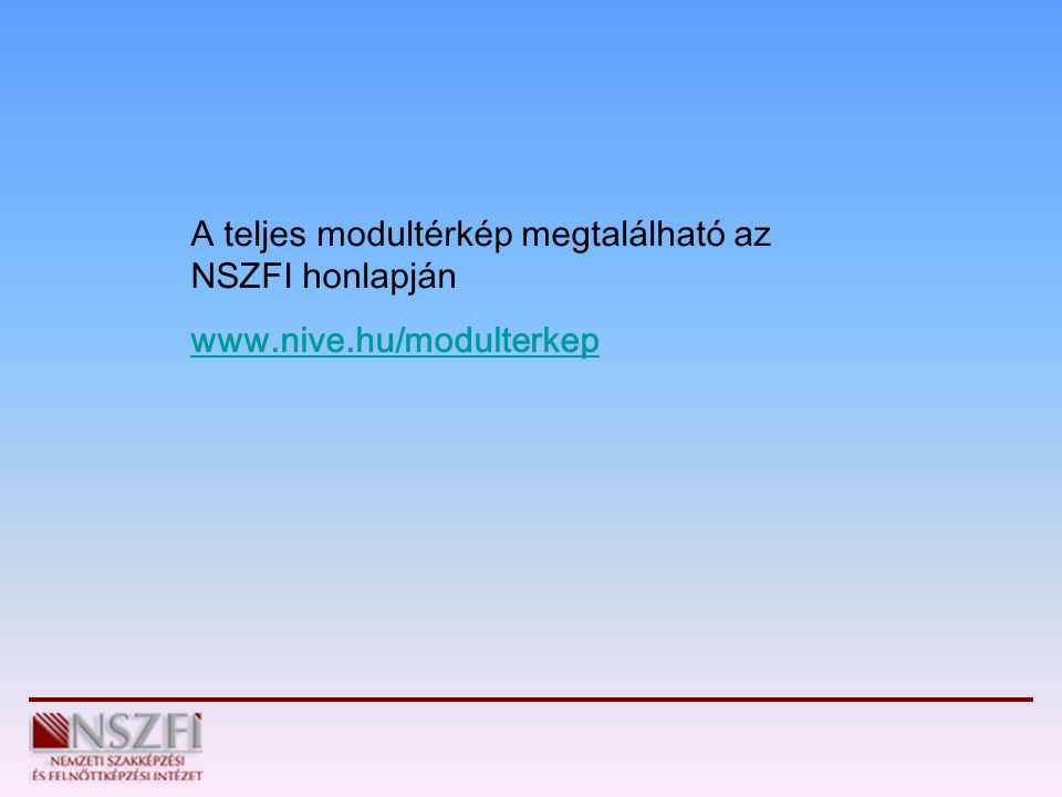 A teljes modultérkép megtalálható az NSZFI honlapján