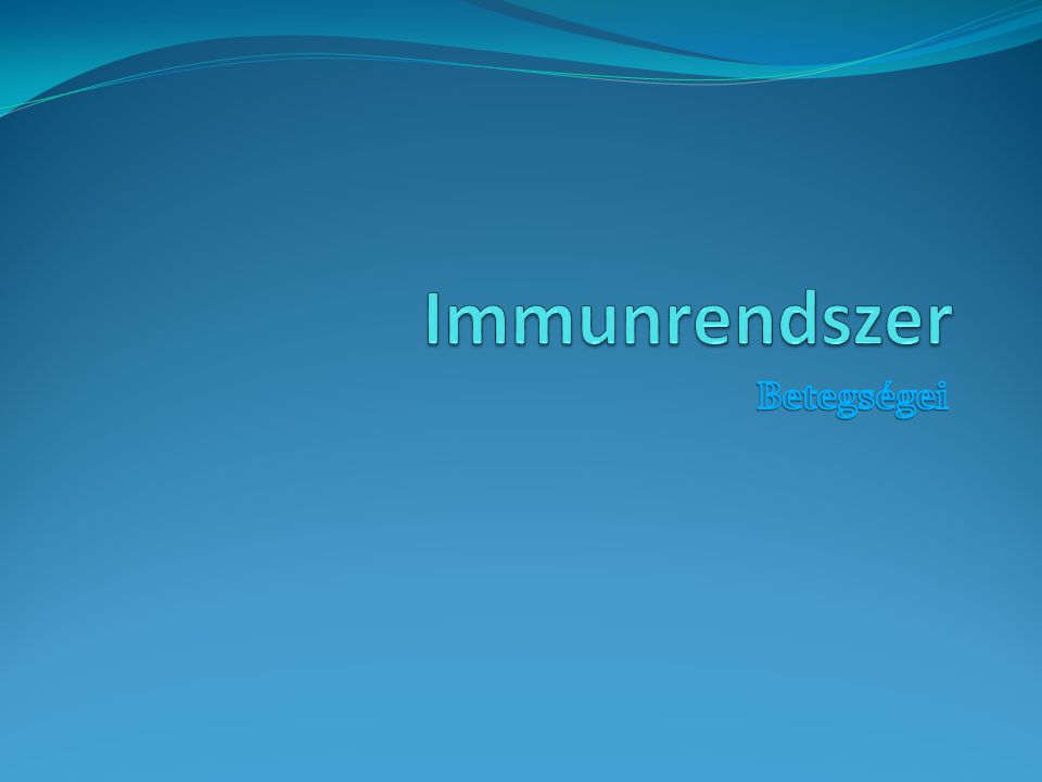 Immunrendszer Betegségei