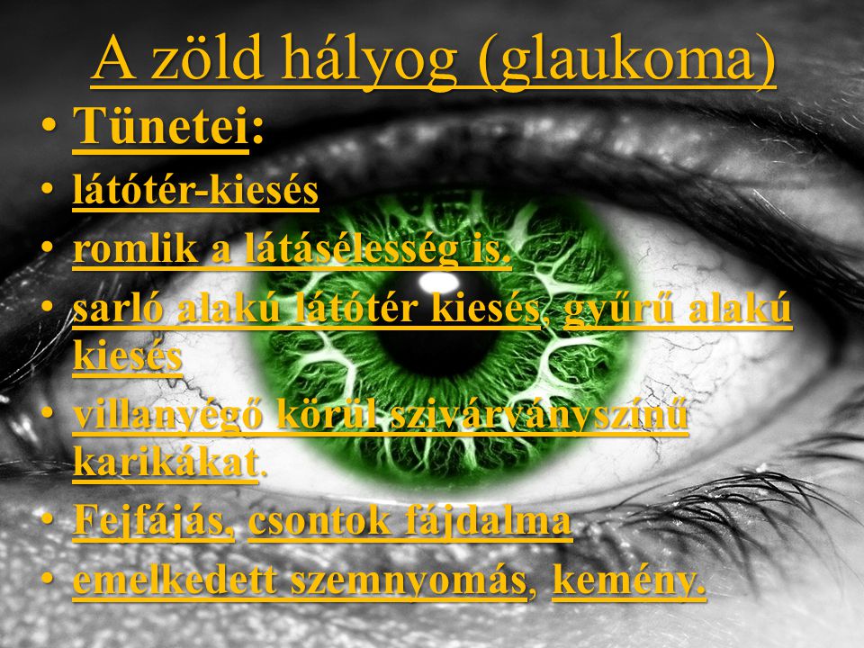 A zöld hályog (glaukoma)