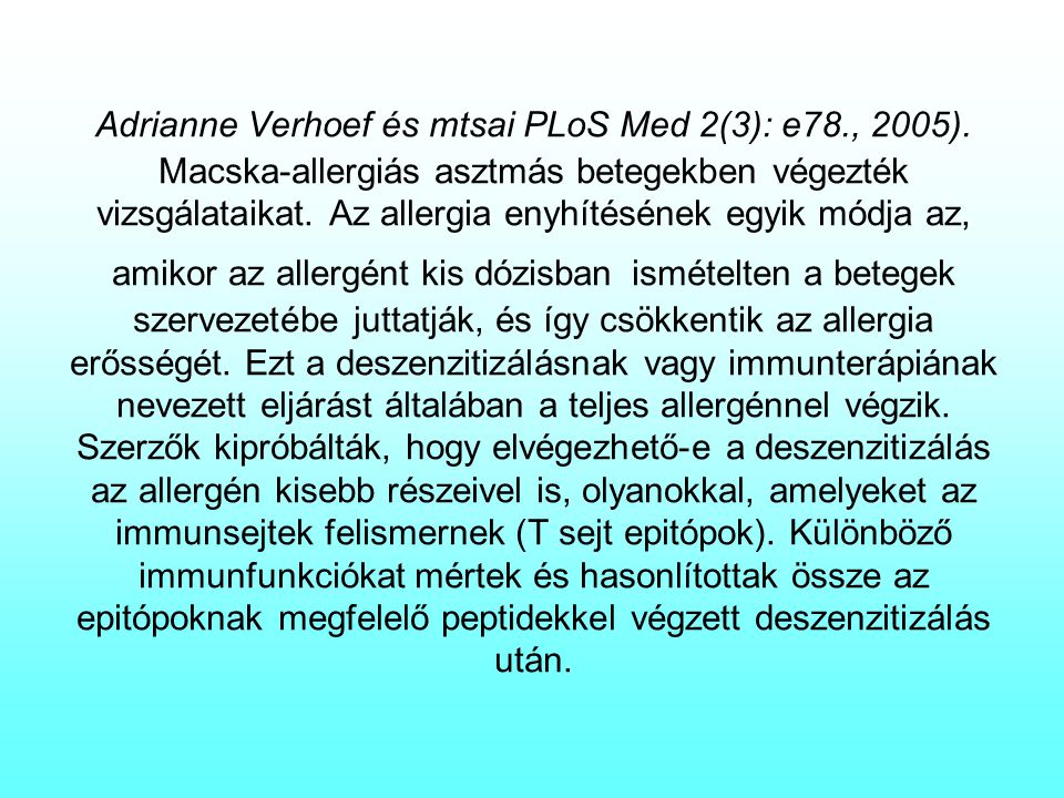 Adrianne Verhoef és mtsai PLoS Med 2(3): e78. , 2005)