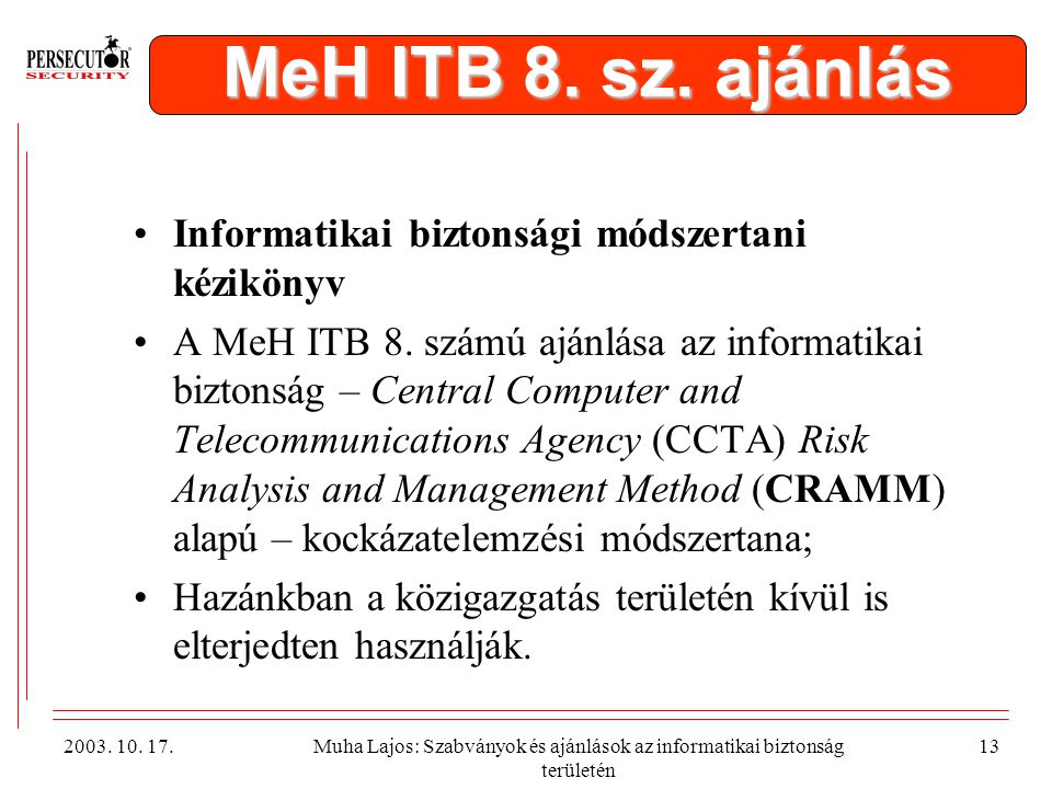 MeH ITB 8. sz. ajánlás Informatikai biztonsági módszertani kézikönyv
