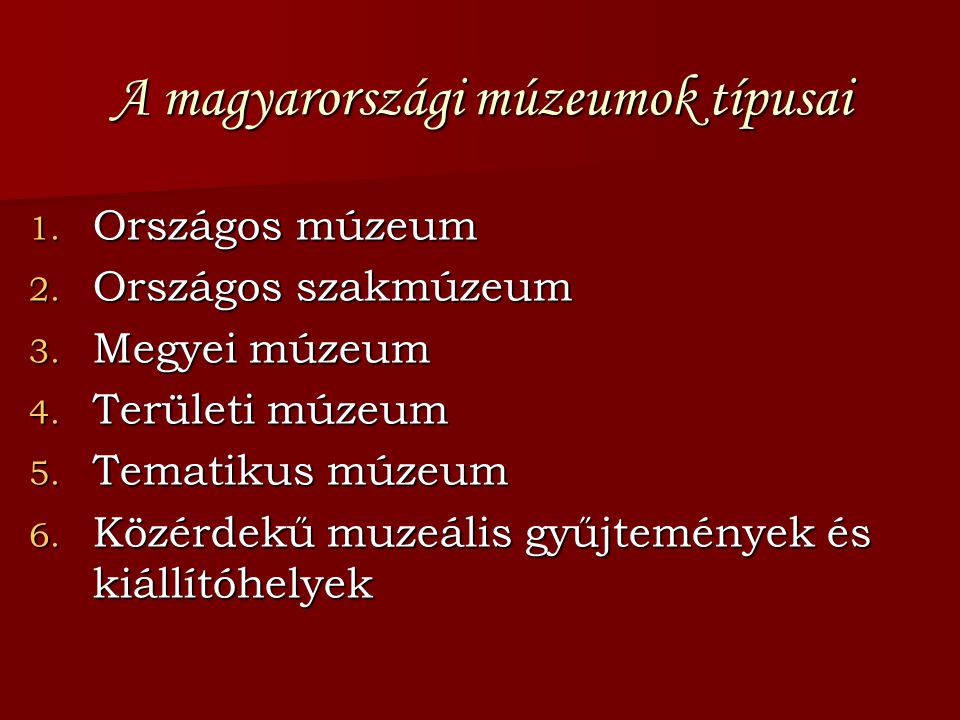 A magyarországi múzeumok típusai