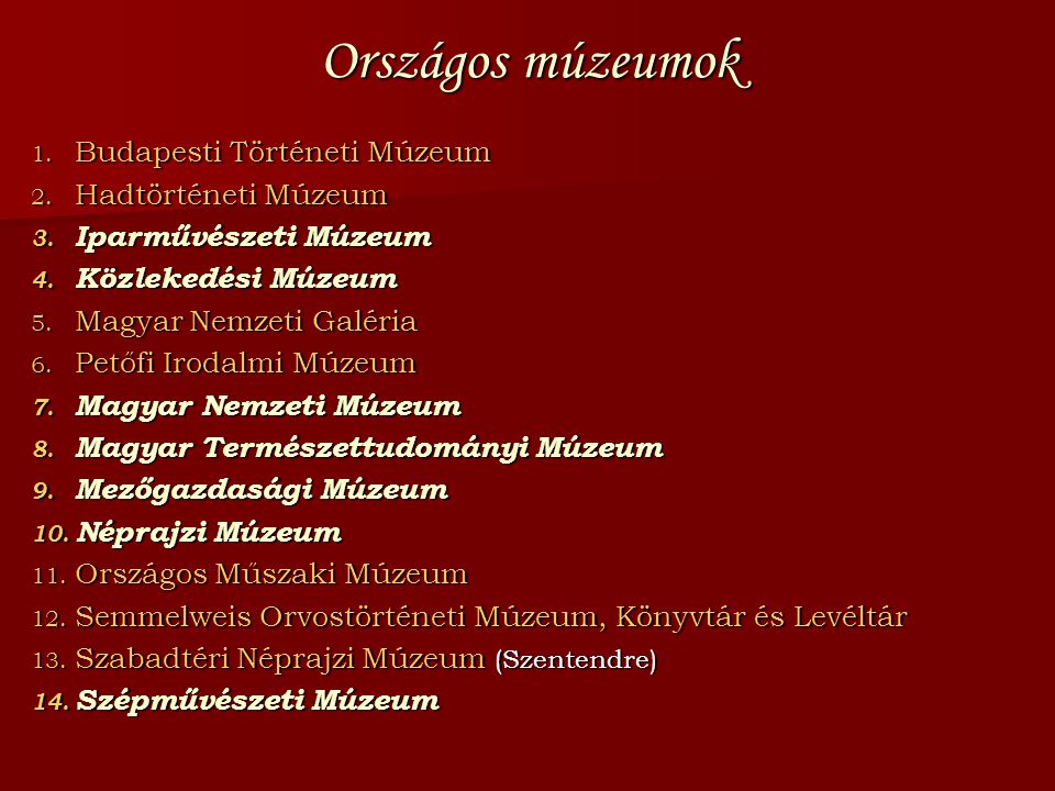 Országos múzeumok Budapesti Történeti Múzeum Hadtörténeti Múzeum