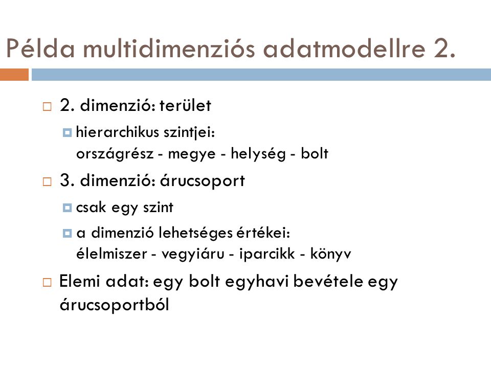 Példa multidimenziós adatmodellre 2.
