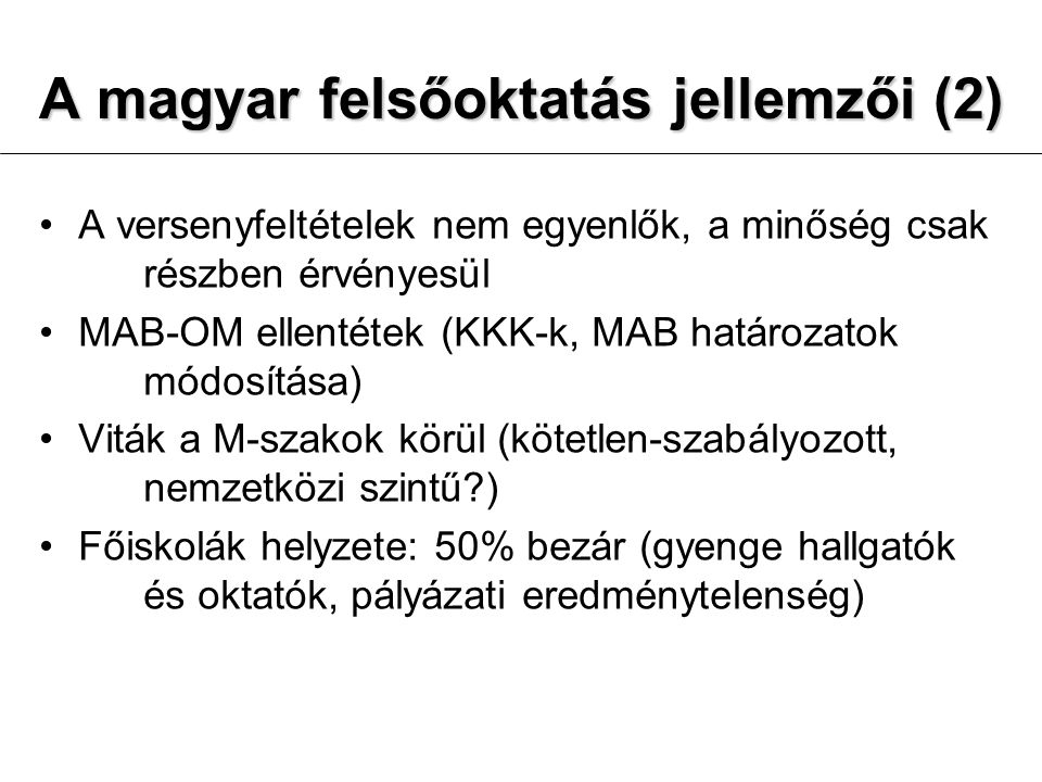 A magyar felsőoktatás jellemzői (2)