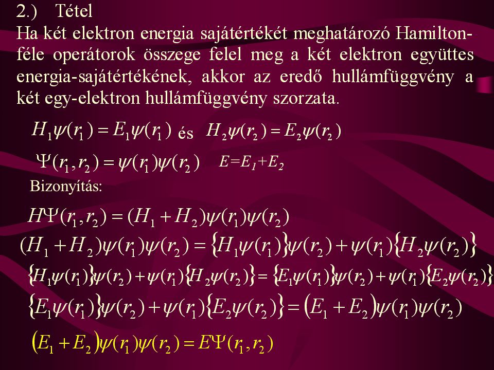 E=E1+E2 Bizonyítás: