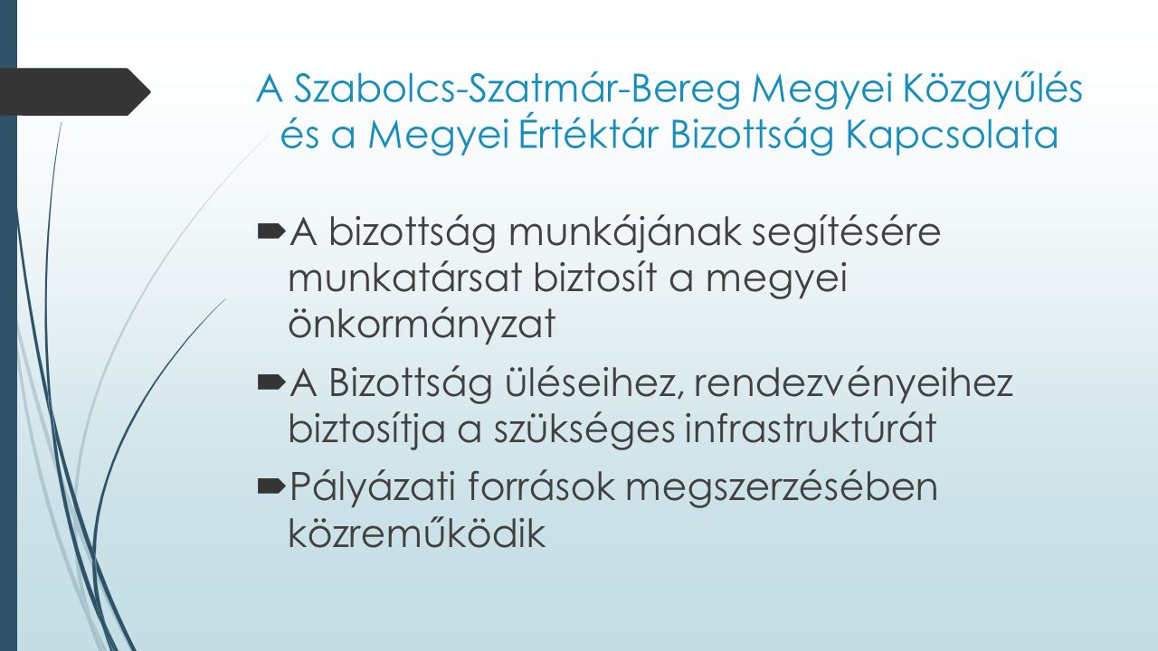 A Szabolcs-Szatmár-Bereg Megyei Közgyűlés és a Megyei Értéktár Bizottság Kapcsolata