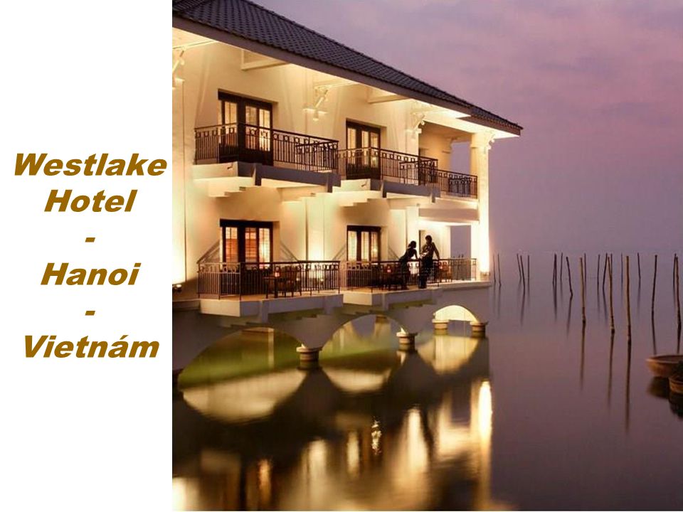 Westlake Hotel - Hanoi - Vietnám