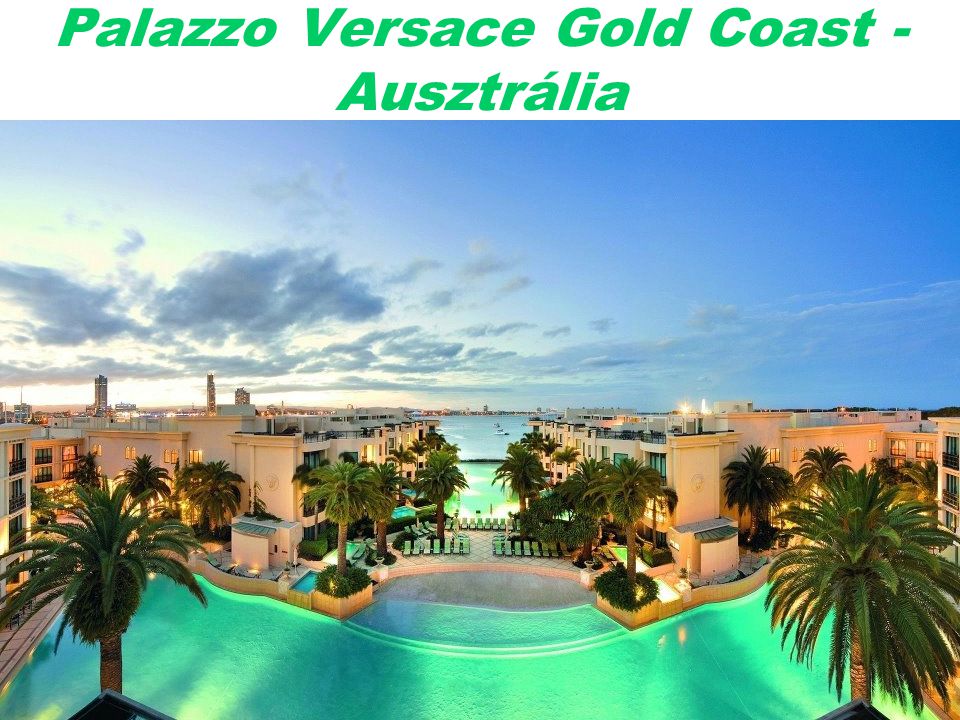 Palazzo Versace Gold Coast - Ausztrália