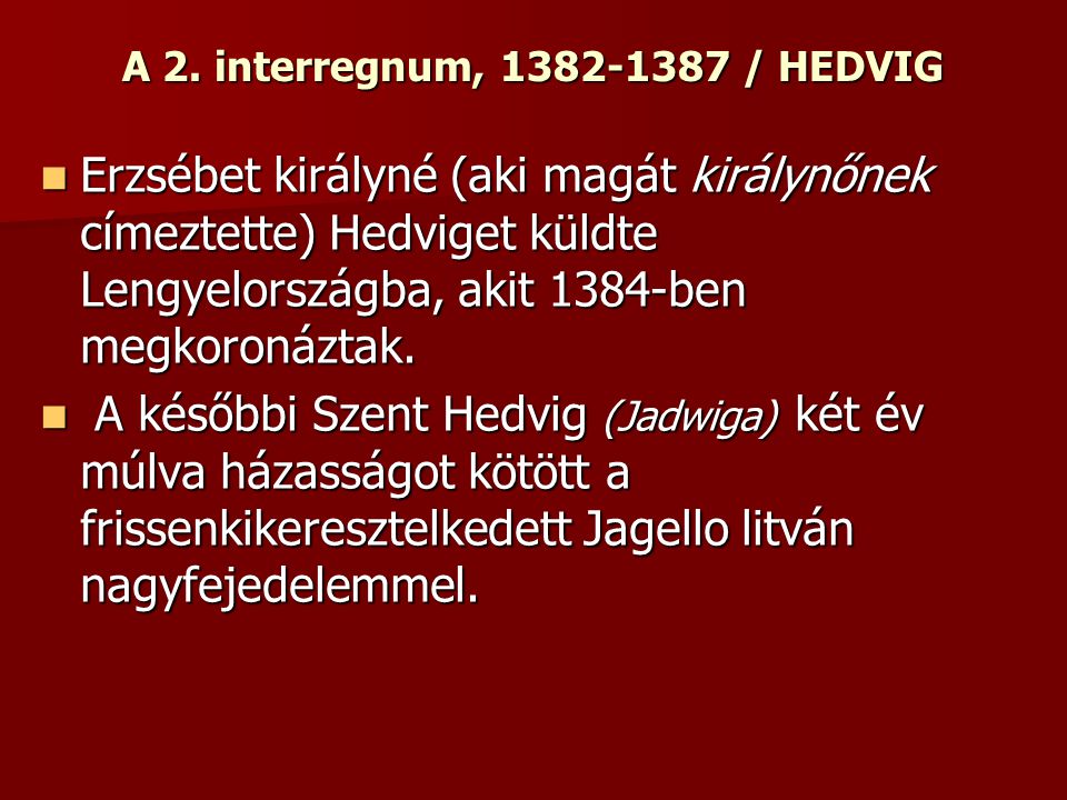 A 2. interregnum, / HEDVIG