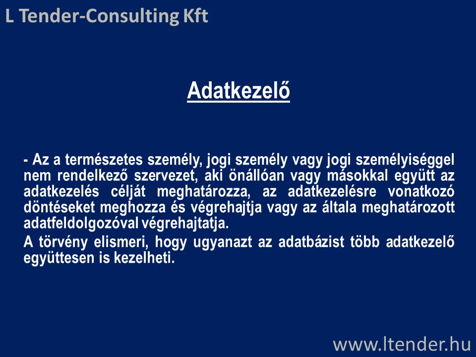 Adatkezelő L Tender-Consulting Kft