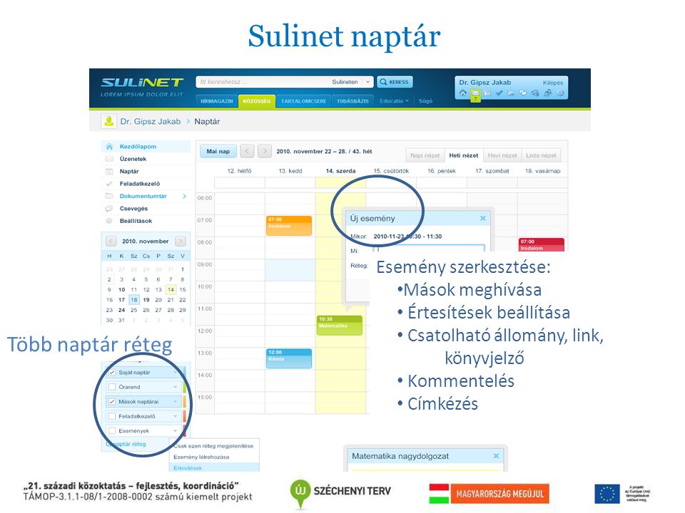 Sulinet naptár Több naptár réteg Esemény szerkesztése: Mások meghívása