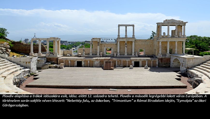 Plovdiv alapítása a trákok időszakára esik, idősz. előtti 12