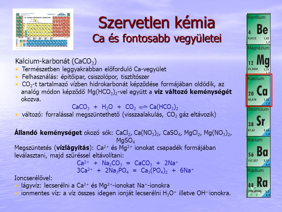 Szervetlen kémia Ca és fontosabb vegyületei