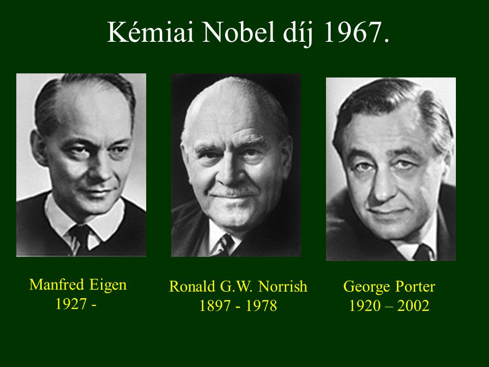 Kémiai Nobel díj Manfred Eigen Ronald G.W. Norrish