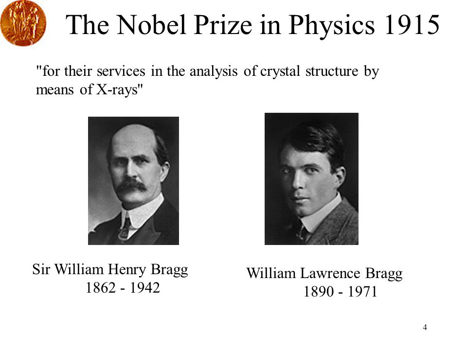 The Nobel Prize in Physics 1915