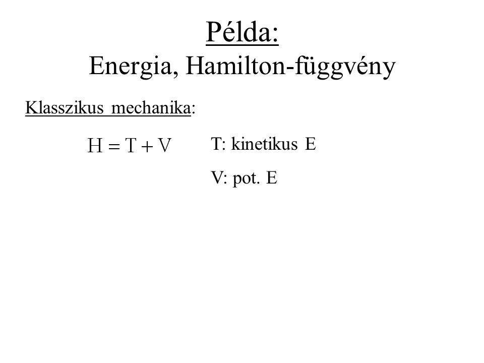 Példa: Energia, Hamilton-függvény