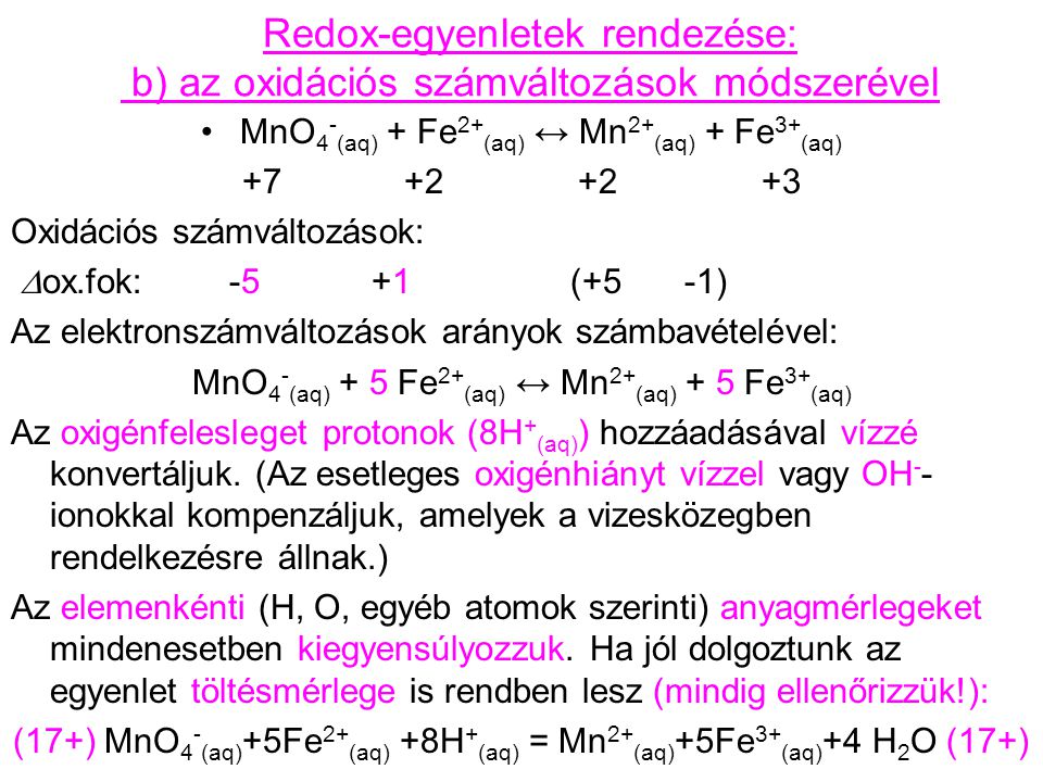 Redox-egyenletek rendezése: b) az oxidációs számváltozások módszerével