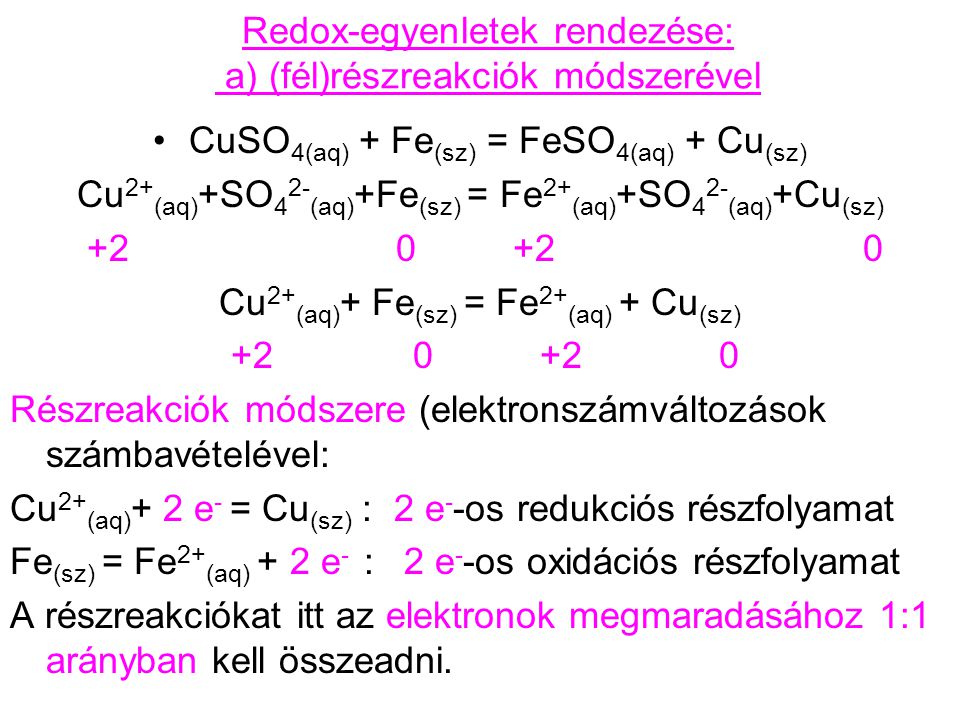 Redox-egyenletek rendezése: a) (fél)részreakciók módszerével