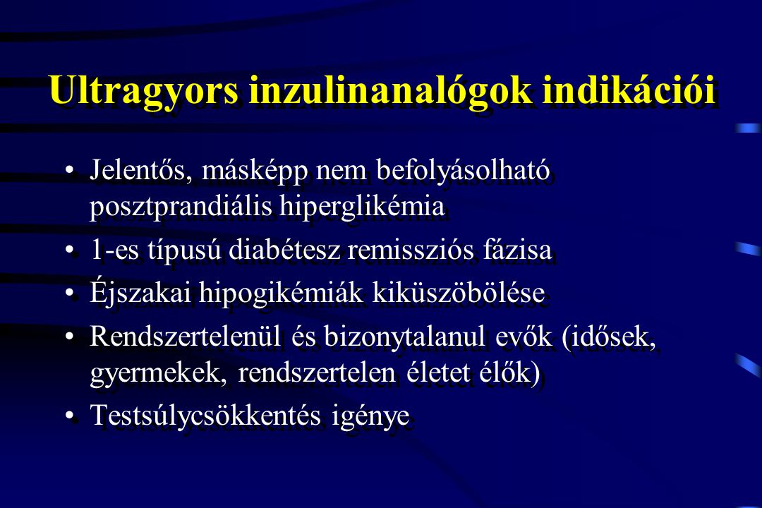 Ultragyors inzulinanalógok indikációi