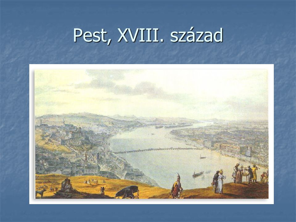 Pest, XVIII. század