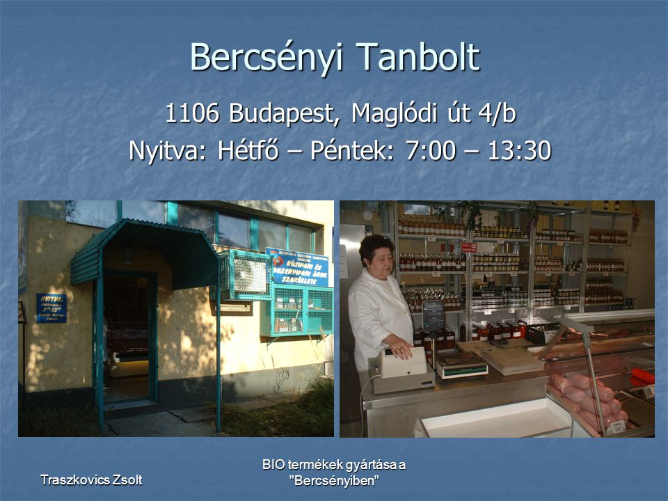 Bercsényi Tanbolt 1106 Budapest, Maglódi út 4/b