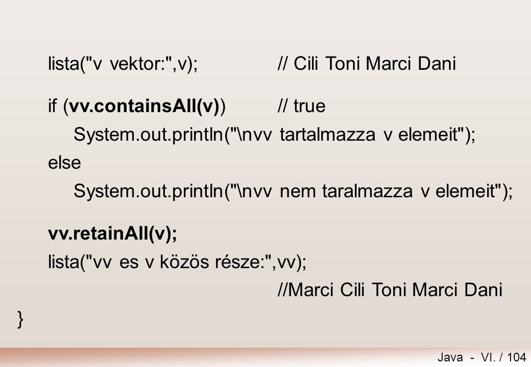lista( v vektor: ,v); // Cili Toni Marci Dani