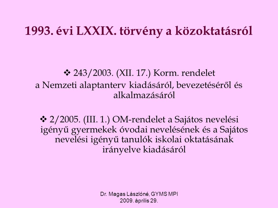 1993. évi LXXIX. törvény a közoktatásról
