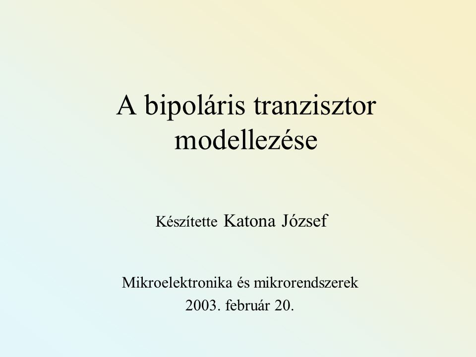 A bipoláris tranzisztor modellezése
