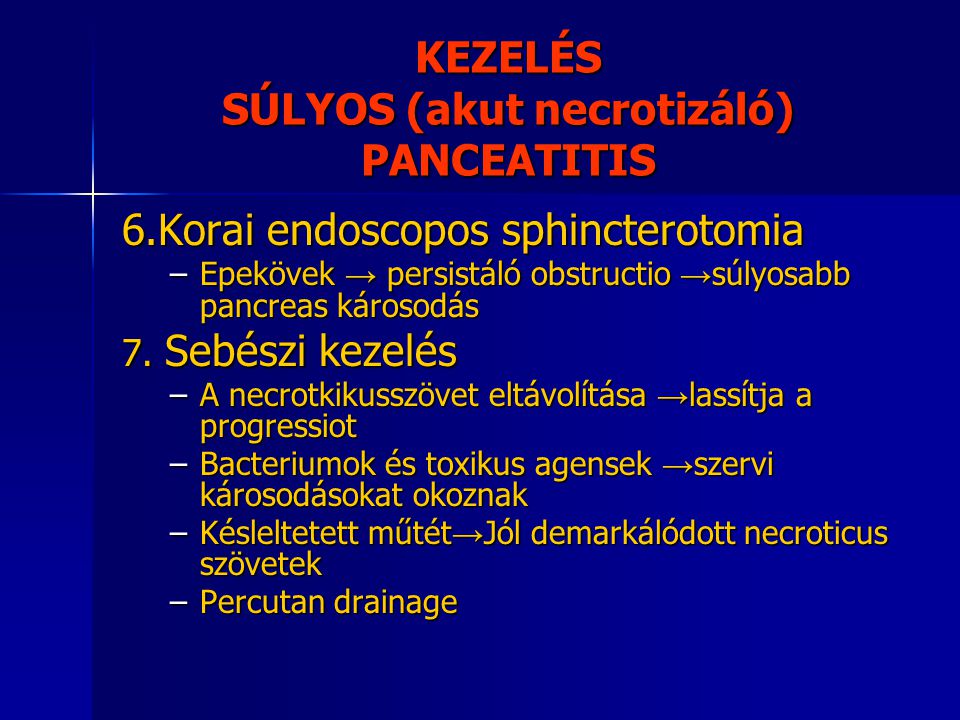 akut pancreatitis kezelésében során cukorbetegség)