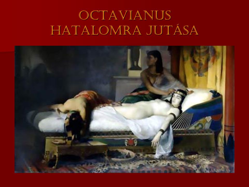 Octavianus hatalomra jutása