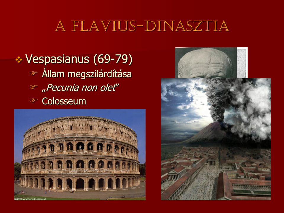 A Flavius-dinasztia Vespasianus (69-79) Titus (79-81)